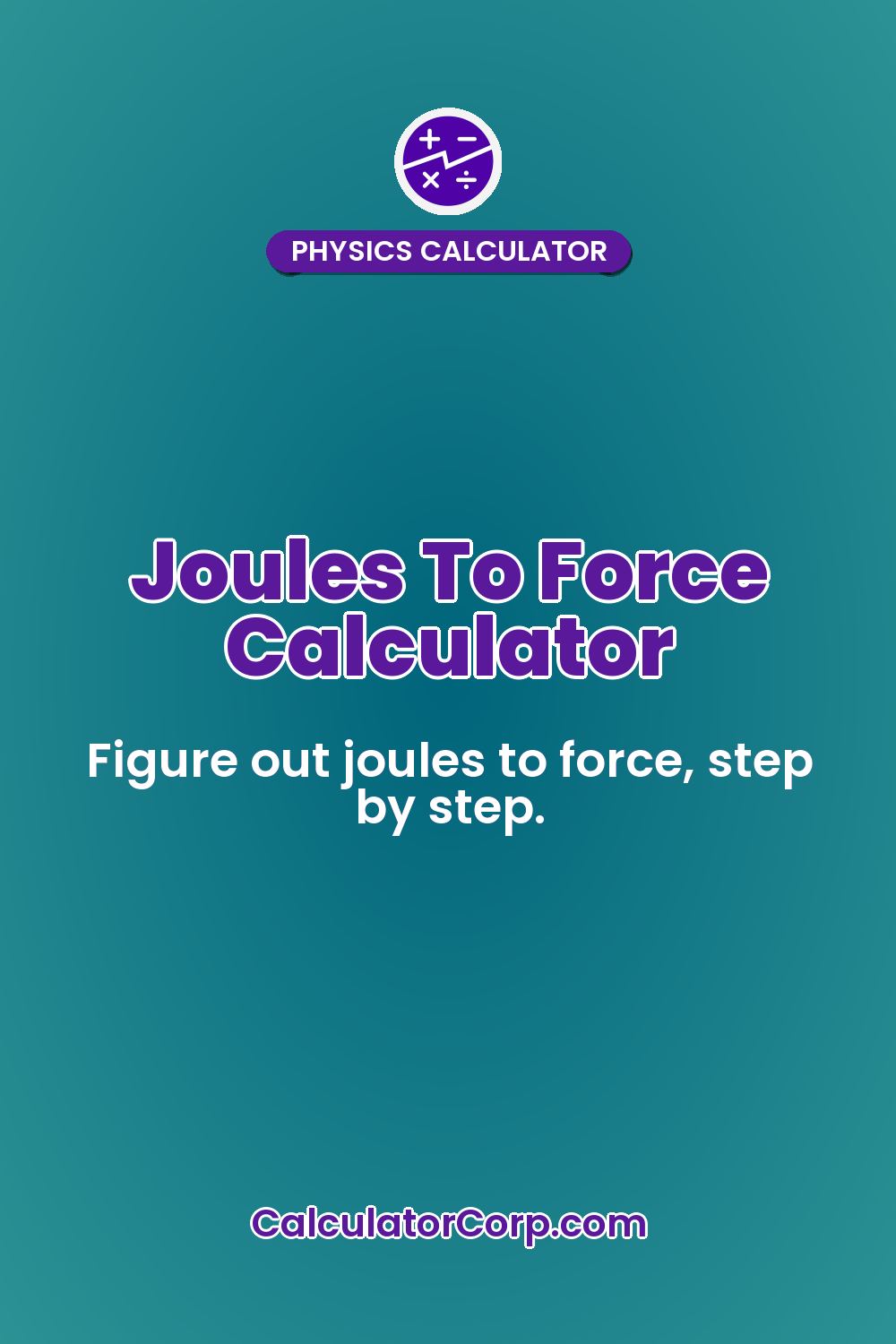 Joules To Force Calculator