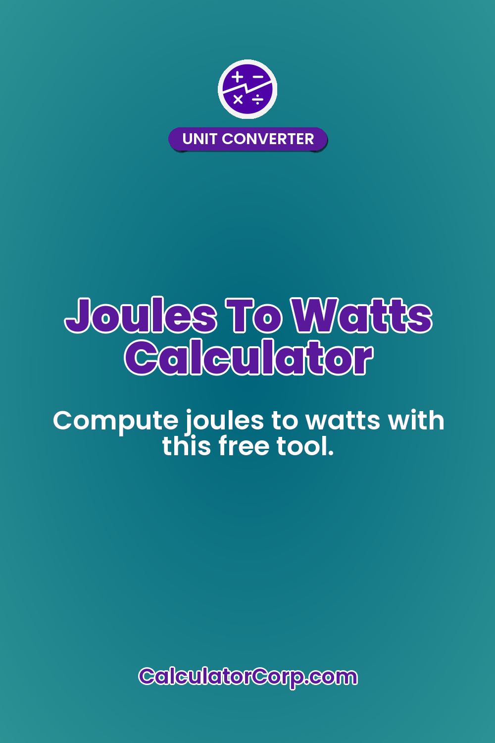 Joules To Watts Calculator