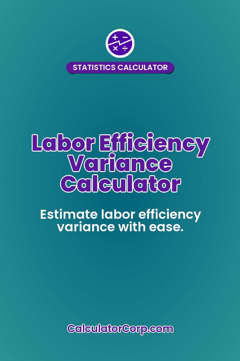 Labor Efficiency Variance Calculator