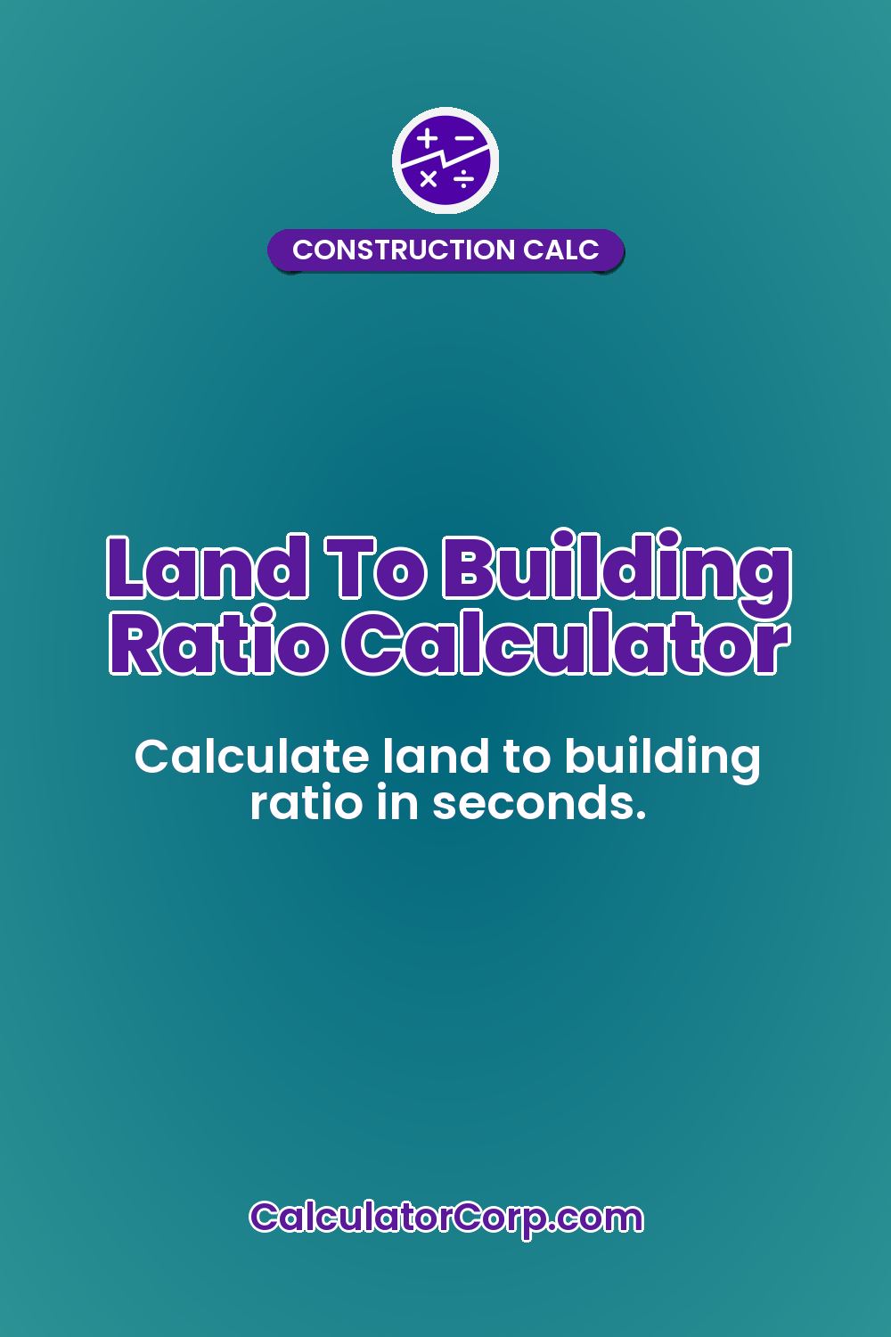 Land To Building Ratio Calculator