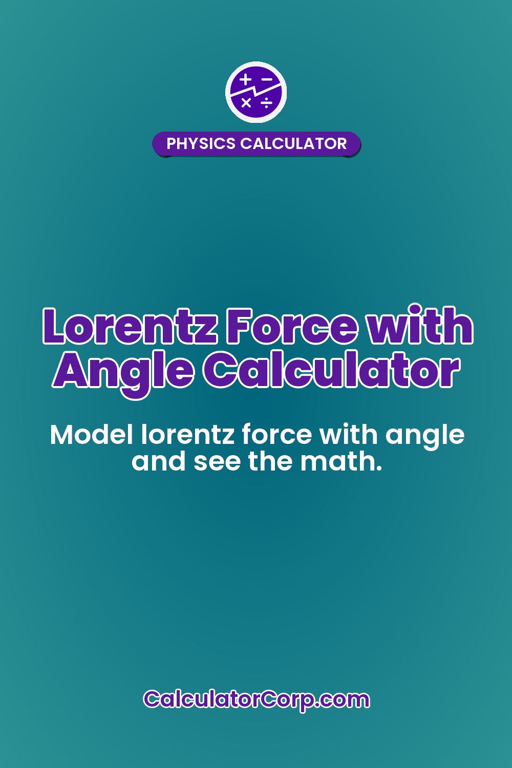 Lorentz Force with Angle Calculator
