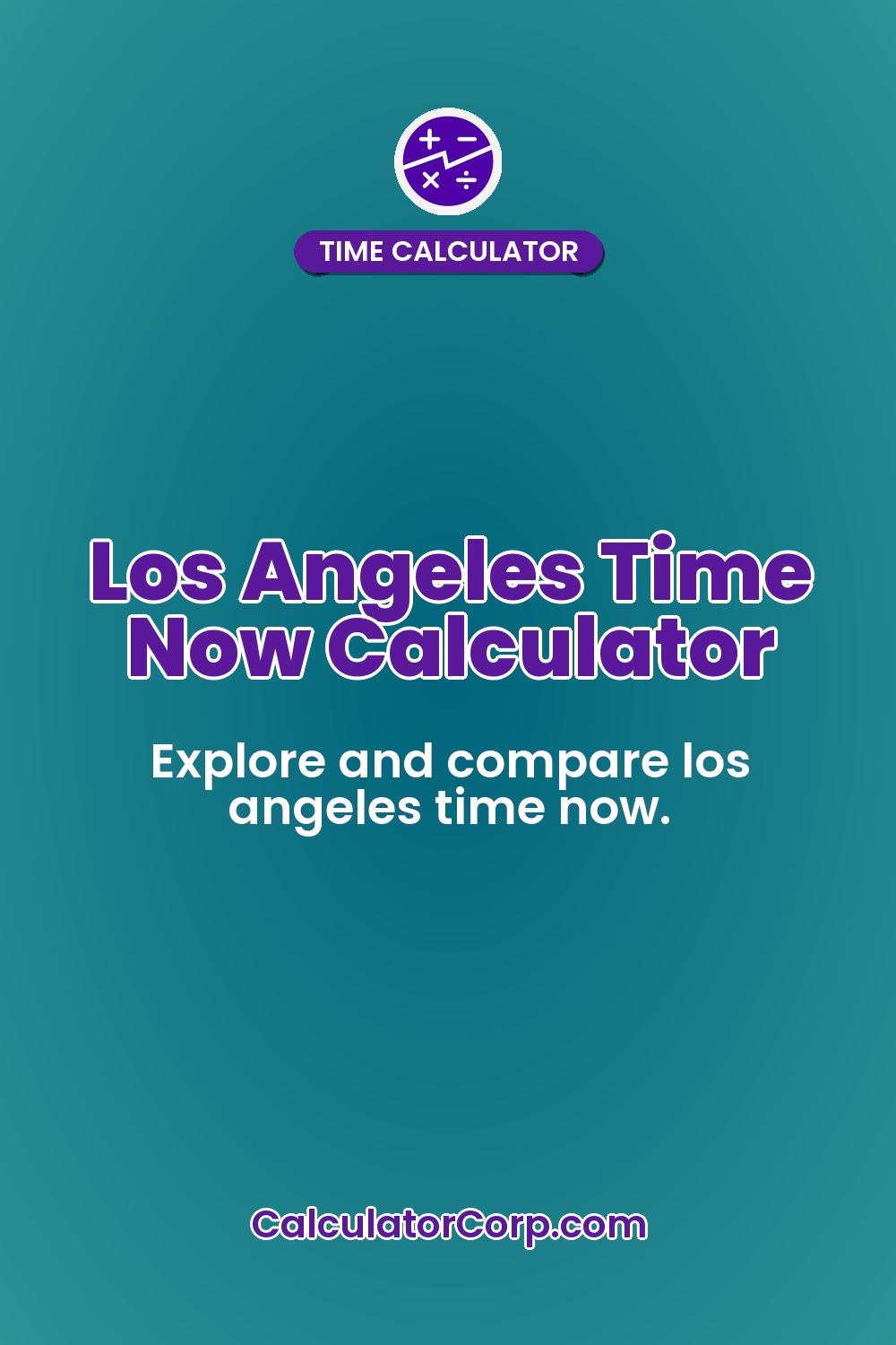 Los Angeles Time Now Calculator