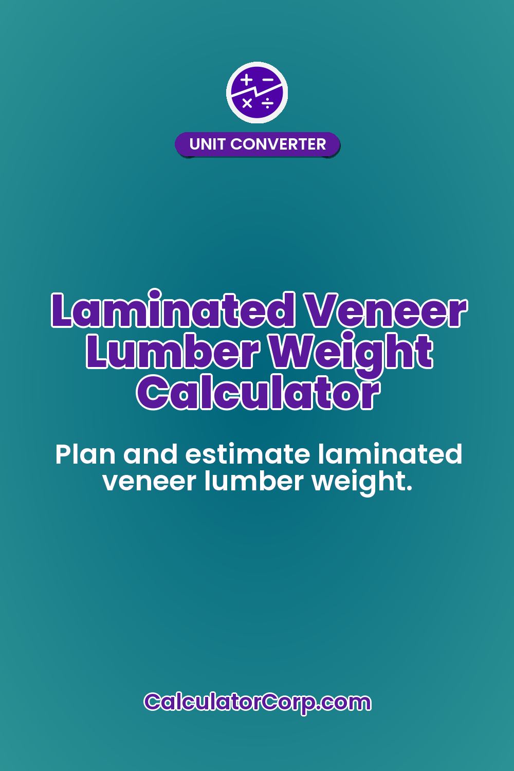 Laminated Veneer Lumber Weight Calculator
