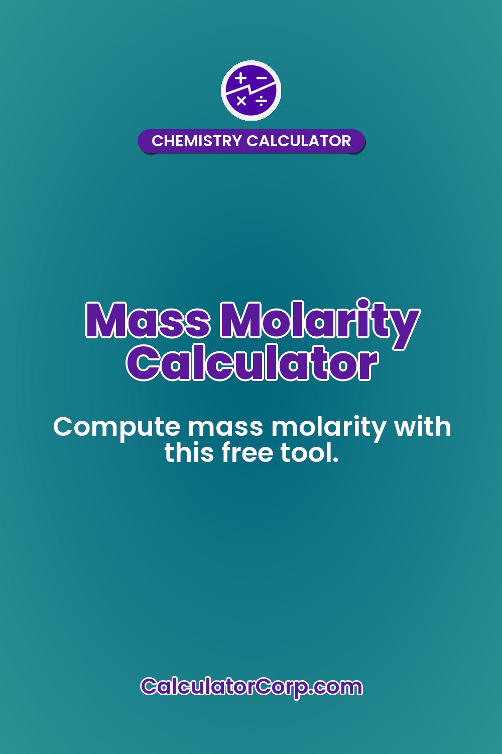 Mass Molarity Calculator