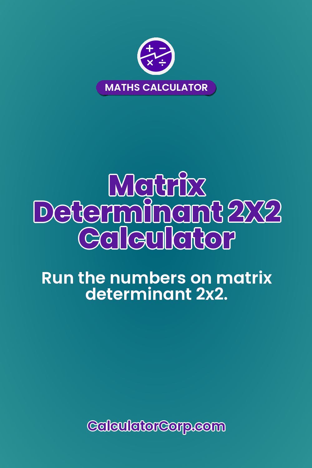 Matrix Determinant 2X2 Calculator
