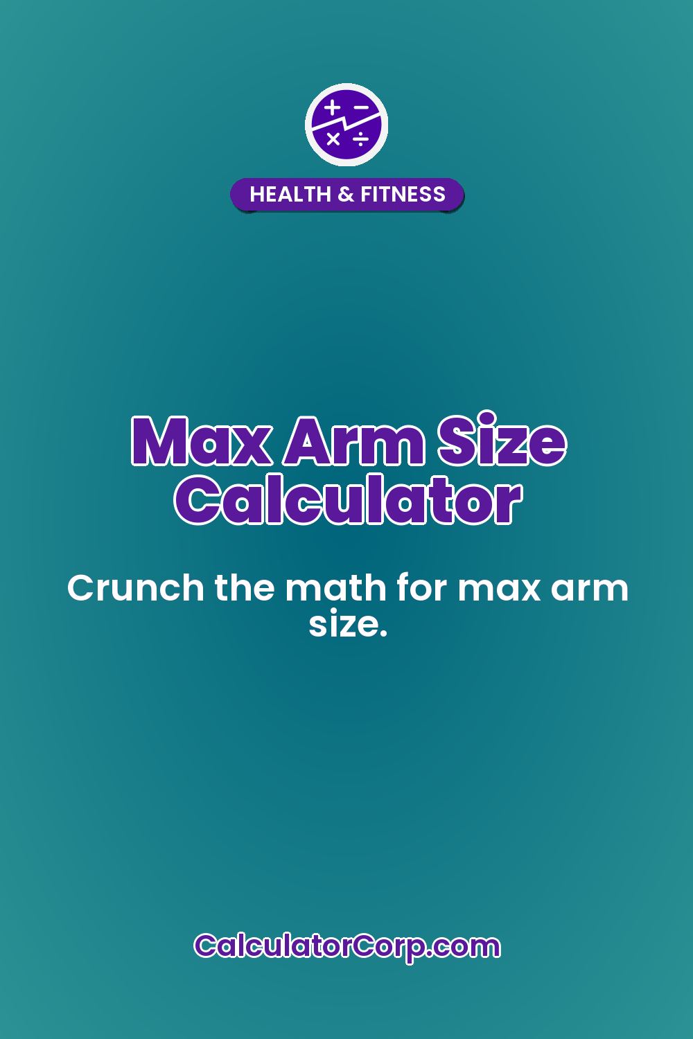 Max Arm Size Calculator