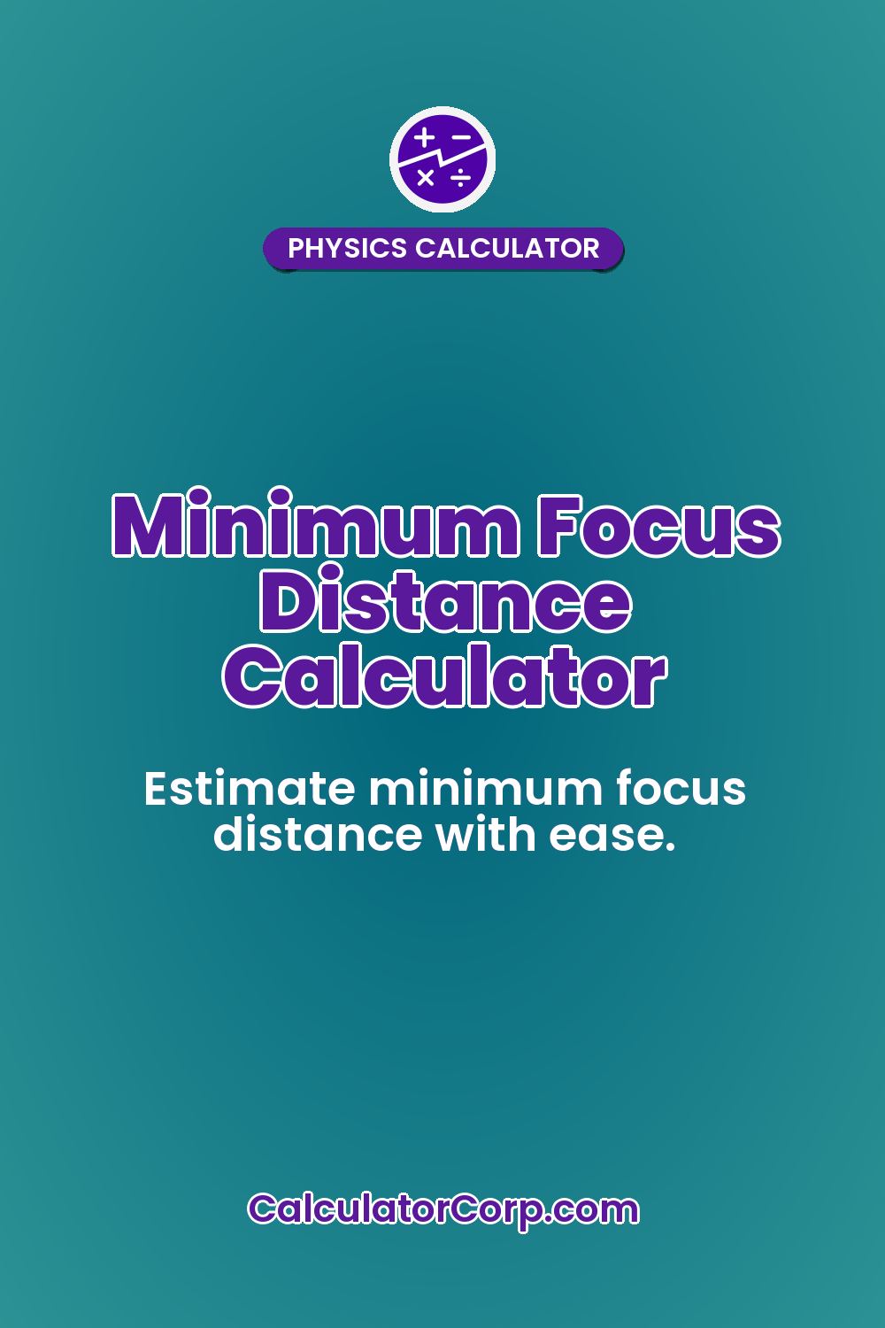 Minimum Focus Distance Calculator