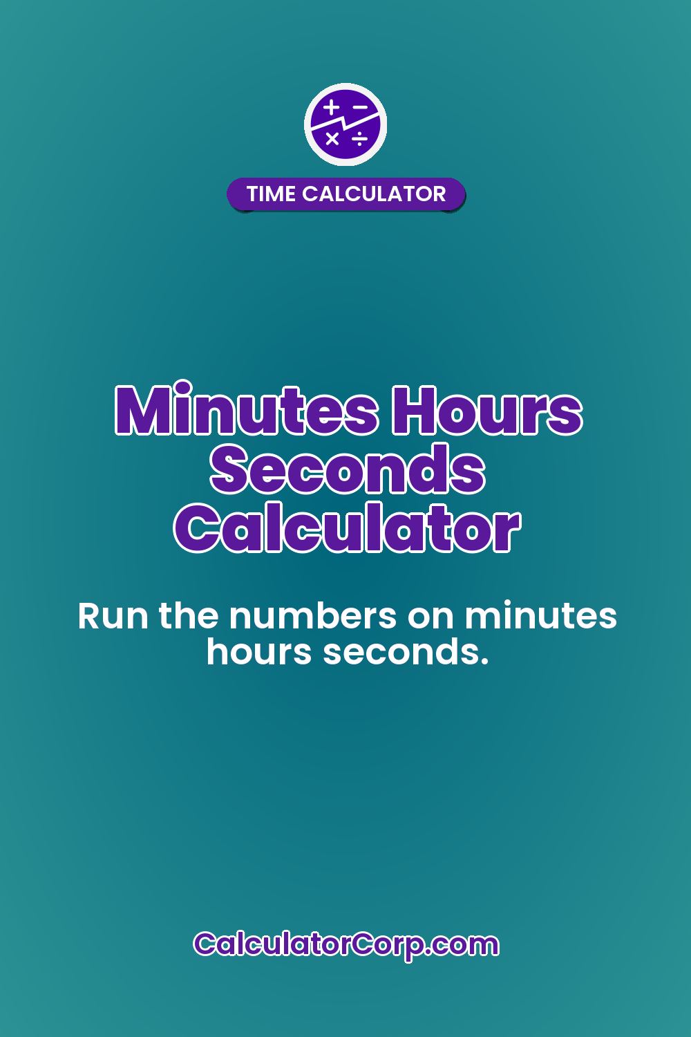Minutes Hours Seconds Calculator