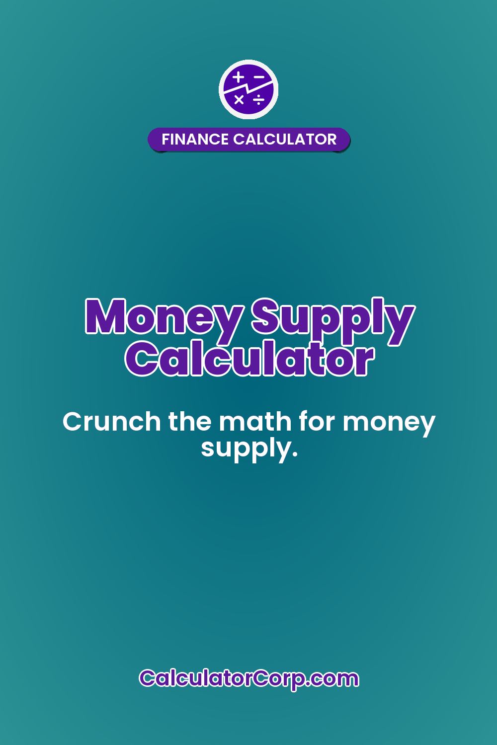 Money Supply Calculator