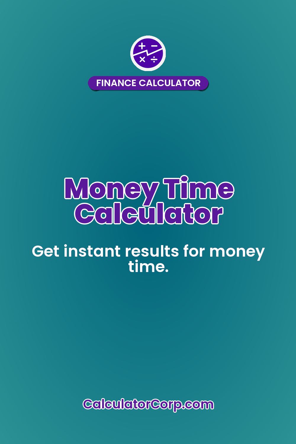 Money Time Calculator