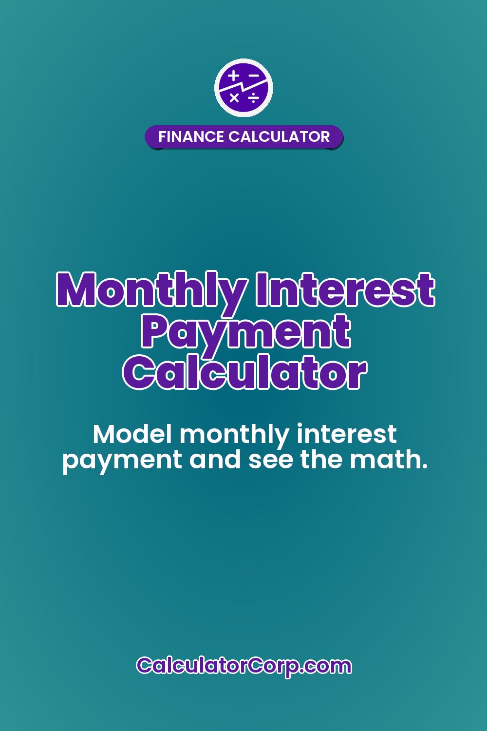 Monthly Interest Payment Calculator