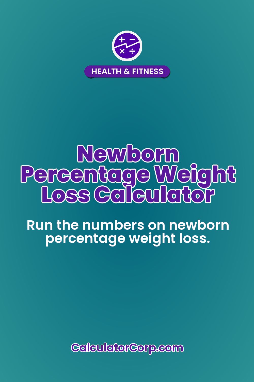 Newborn Percentage Weight Loss Calculator