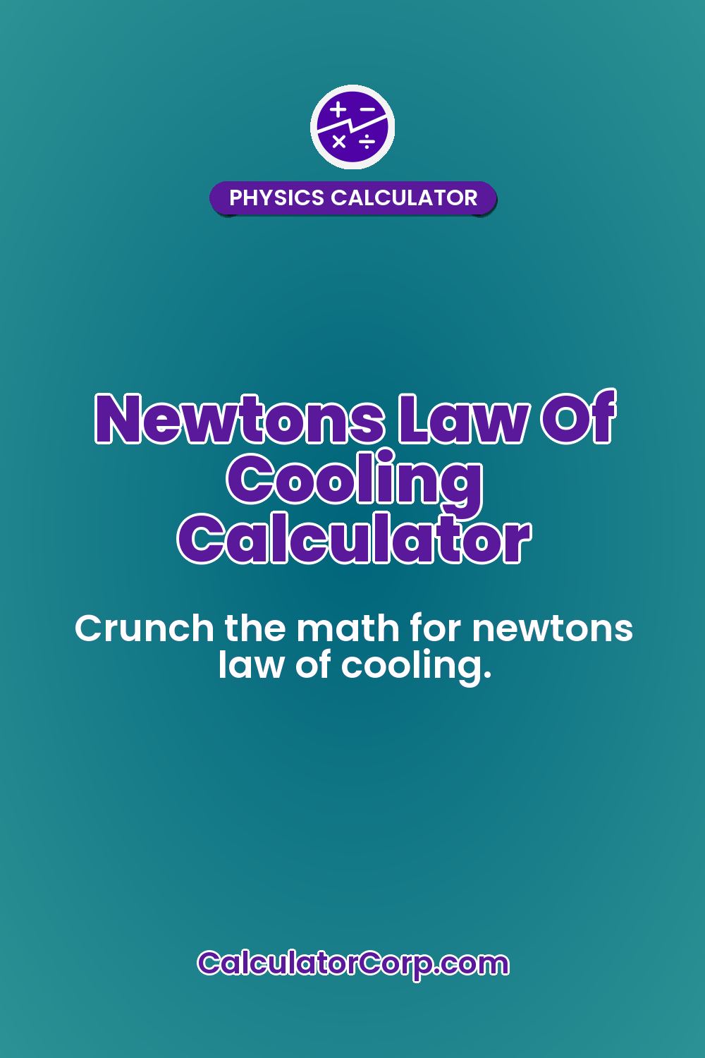 Newtons Law Of Cooling Calculator