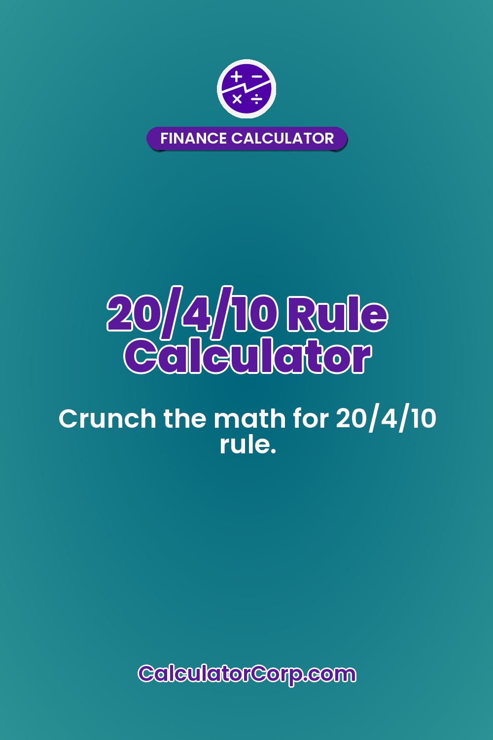 20/4/10 Rule Calculator