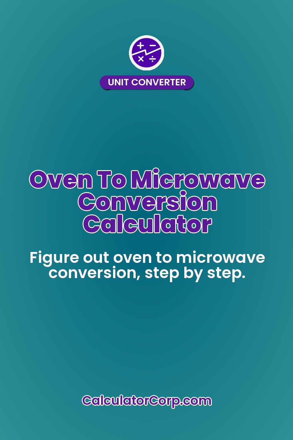 Oven To Microwave Conversion Calculator