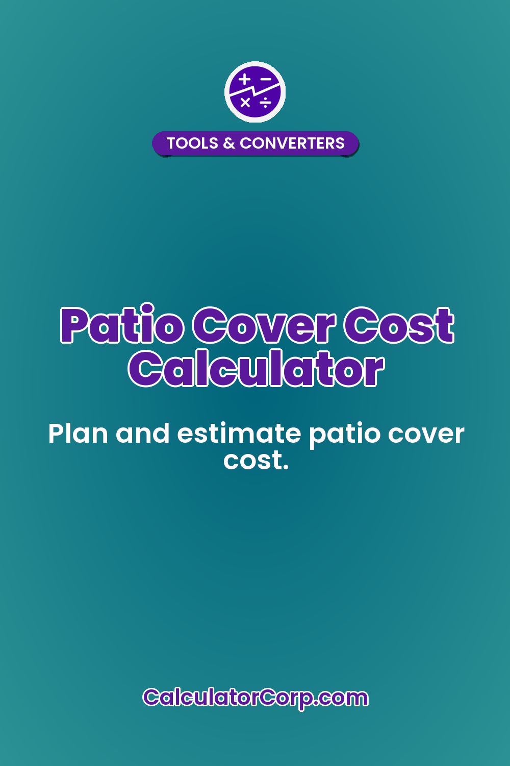 Patio Cover Cost Calculator