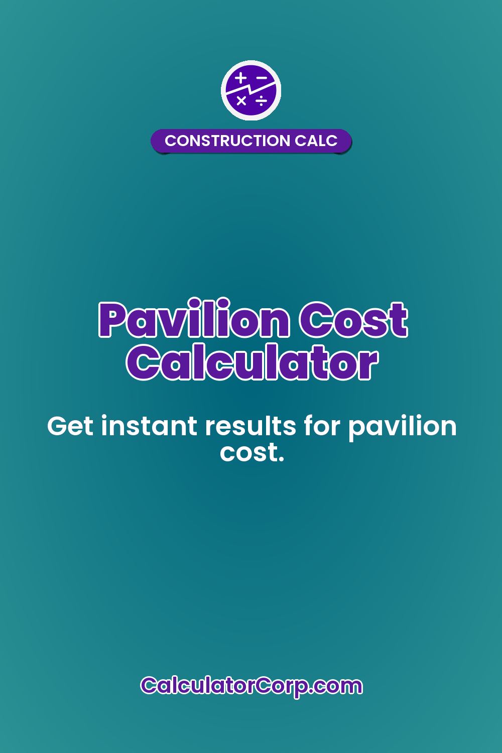 Pavilion Cost Calculator